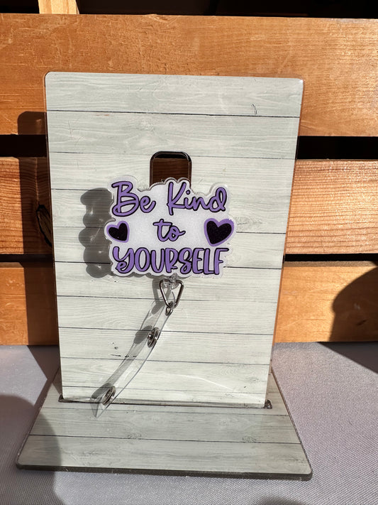 Be Kind To Yourself