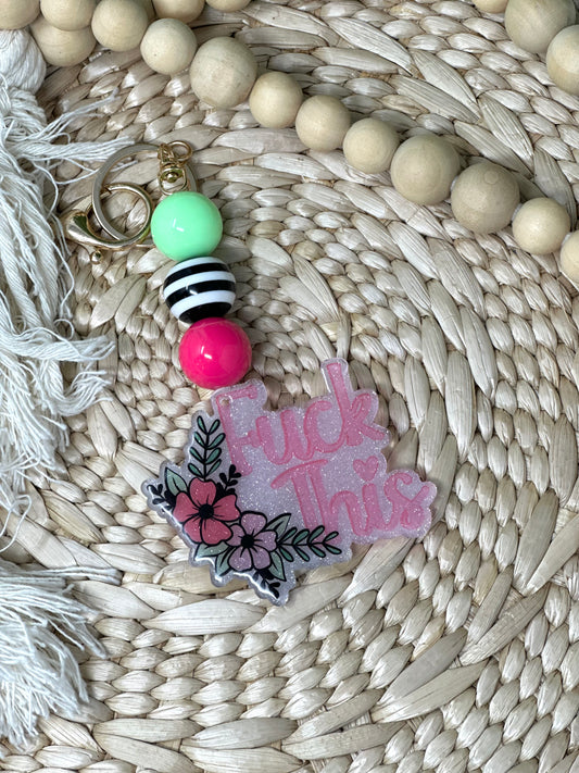 Fuck This Keychain with Bubblegum Beads