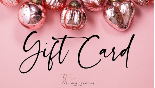 The Lodge Creations Gift Card
