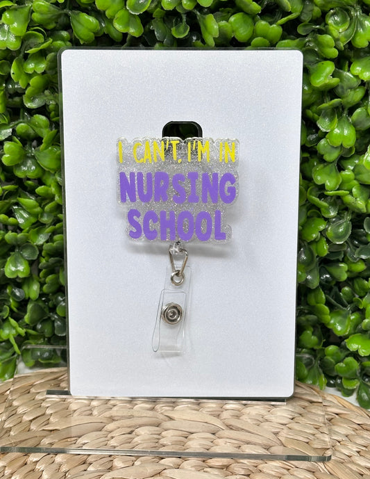 I Can’t I’m in Nursing School