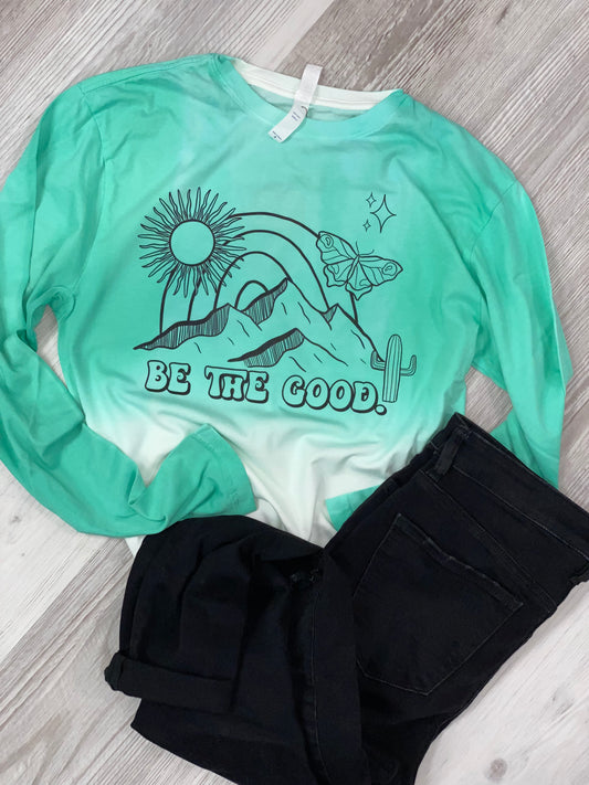Be the GOOD!